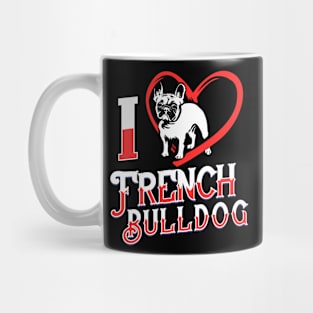 I Love French Bulldog Mug